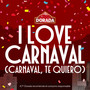 I love Carnaval