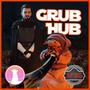 Grub Hub (feat. Like a Fox Studios)