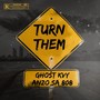 Turn Them (Explicit)