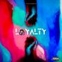 Loyalty (feat. OMF Smoke) [Explicit]