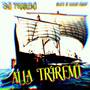 Alla Triremi (Explicit)