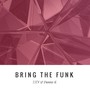 Bring The Funk