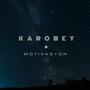 Motivasyon (feat. Karobey) [Explicit]