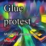 Glue protest