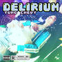 Delirium (Explicit)