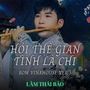 Hỏi Thế Gian Tình Là Chi (Bom Vinahouse Version 5)