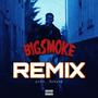 BIG SMOKE (Erbyzz Remix) (feat. Erbyzz) [Explicit]