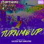 Turn Me Up (Explicit)