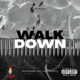 Walk Down (Explicit)