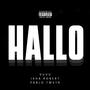 Hallo (feat. Isha Robert & Pablo Twstr) [Explicit]