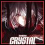 Crystal (feat. BLEXID & eckohell)