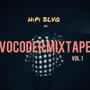 Vocoder Mixtape, Vol. 1