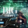 Big Choppa (Explicit)