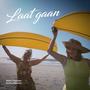 Laat gaan (feat. Mylou Frencken)