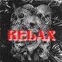 Relax (feat. Behvo) [Explicit]