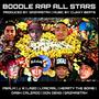 Boodle Rap All Stars (feat. Dash Calzado, Hearty Tha Bomb, Don Deng, J. III, Lyricarl, LA2D & Psalm)