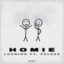 Homie (feat. Valezx) [Explicit]