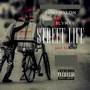 Street Life (Explicit)