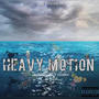 Heavy motion (Radio Edit) [Explicit]