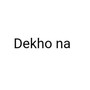 Dekho na (unmixed)