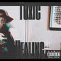 Toxic Healing (Explicit)