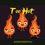 Too Hot (Explicit)