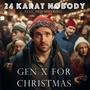 Gen X For Christmas (feat. Ned Sheering) [Explicit]