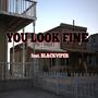 You Look Fine