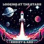 LOOKING AT THE STARS (feat. KREIZY)