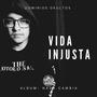 VIDA INJUSTA (Explicit)