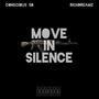 MOVE IN SILENCE (feat. CONSCIOUS SD) [Explicit]