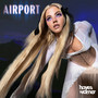 Airport (Explicit)