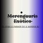 Merengauris Exotico (Explicit)