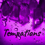 Temptations (Explicit)