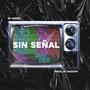 Sin Señal (Explicit)