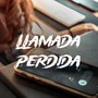 Llamada Perdida (Explicit)