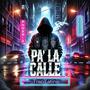 Pa la calle (feat. Parker Music) [Explicit]