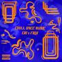 CHILL ONCE MORE (feat. FIDJI) [Explicit]