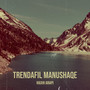 Trendafil Manushaqe (Explicit)