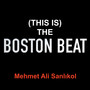 (This Is) the Boston Beat