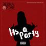 It's a party (Explicit)