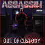 Assassin Out of Custody