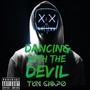 DANCING WITH THE DEVIL (Explicit)