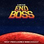 I Am the End Boss