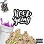 Keep Goin (feat. Hoodbabiee & FariiBandz) [Explicit]
