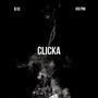 Clicka (feat. Kid Pro) [Explicit]