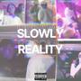 Dreams Slowly Become Reality (Explicit)