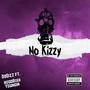 No Kizzy (feat. HoodRixh Youngin) [Explicit]