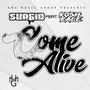 Come Alive (feat. Kush Kale) [Explicit]