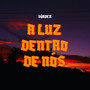 A Luz Dentro de Nós